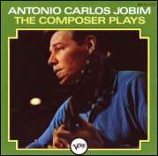 Antnio Carlos Jobim, The Composer Plays, 1963